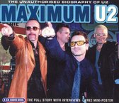 Maximum U2: The Unauthorised Biography Of U2 (Interviews)
