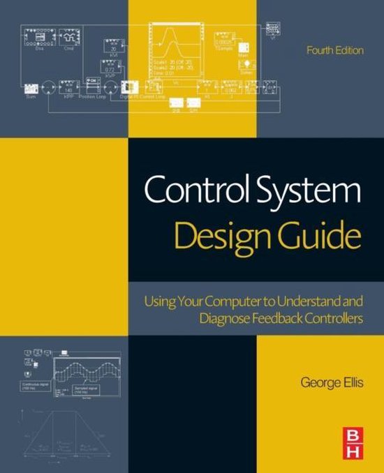 Control System Design Guide 9780128102411 Ellis Boeken