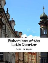 Bohemians of the Latin Quarter