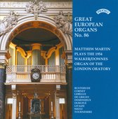 Great European Organs No.86 / Brompton Oratory. London