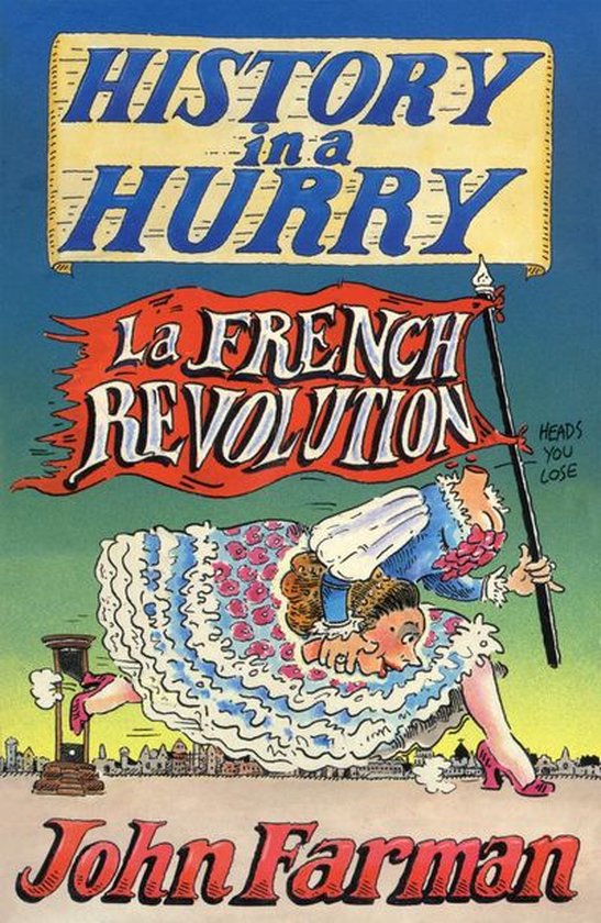 History in a Hurry 6 - History in a Hurry: French Revolution - cover