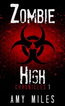 Zombie High Chronicles - Zombie High Chronicles 1