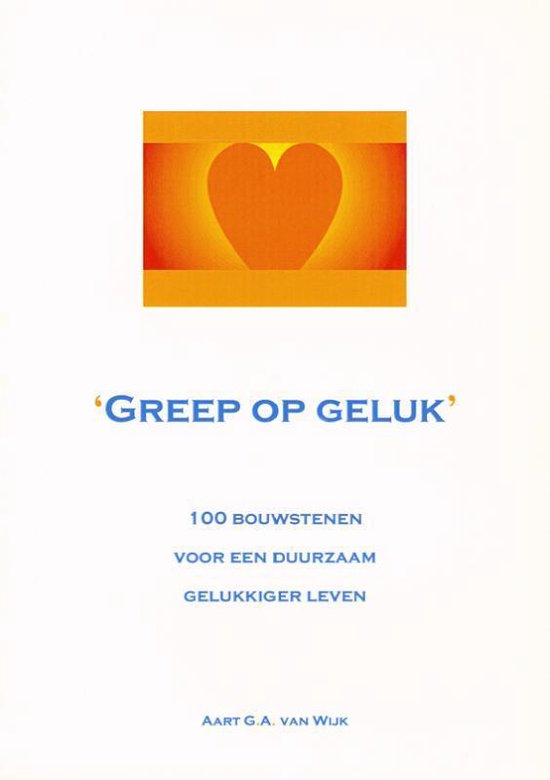 Cover van het boek 'Greep op Geluk'