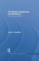 The Market, Happiness, and Solidarity