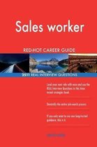 Sales Worker Red-Hot Career Guide; 2511 Real Interview Questions