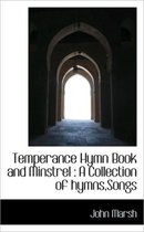 Temperance Hymn Book and Minstrel