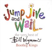 Jump Jive &Amp; Wail: The Very Best Of Bootleg Kings