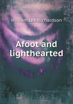 Afoot and Lighthearted