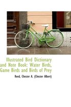 Illustrated Bird Dictionary and Note Book