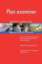 Plan Examiner Red-Hot Career Guide; 2560 Real Interview Questions