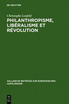 Hallesche Beiträge Zur Europäischen Aufklärung- Philanthropisme, Libéralisme Et Révolution