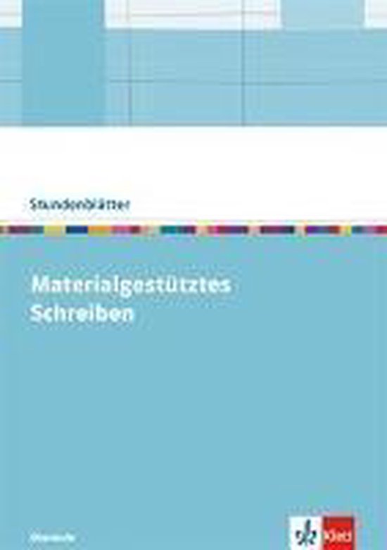 Materialgestütztes Schreiben. Kopiervorlagen mit Unterrichtshilfen