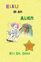 Eleu Is An Alien