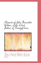 Memoirs of John Bannister Gibson, Late Chief Justice of Pennsylvania