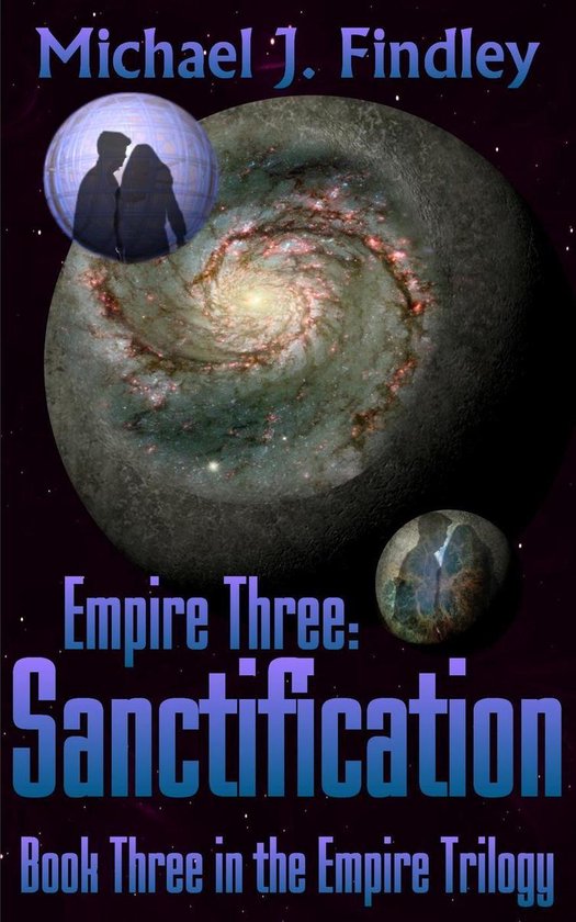 The Space Empire Trilogy 3 - Empire Three: Sanctification - cover