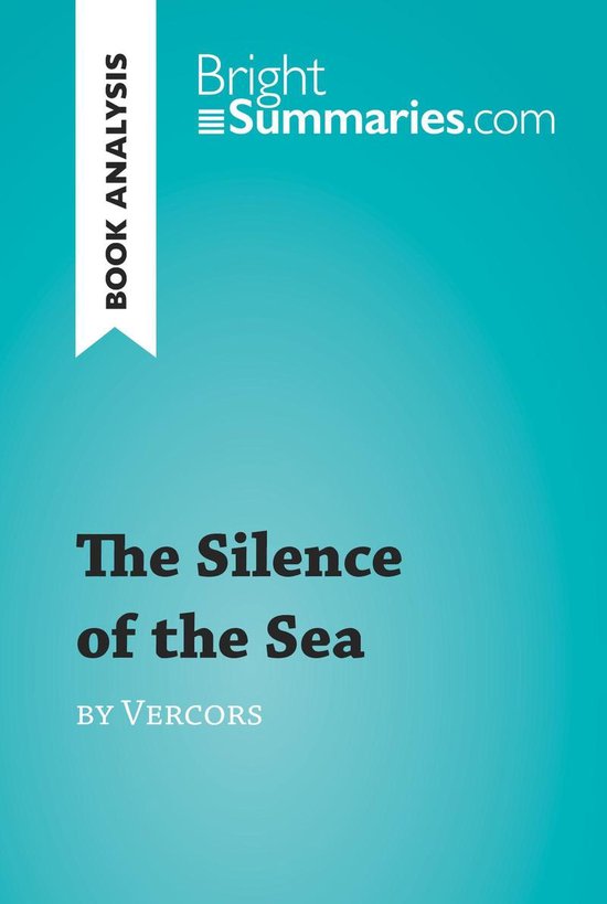 BrightSummaries.com - The Silence of the Sea by Vercors (Boo ... - cover
