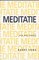 Meditatie - B. Long; Lisette Thooft, een basisboek - Barry Long, L. Thooft