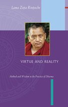 Virtue and Reality: Method and Wisdom in the Practice of Dharma