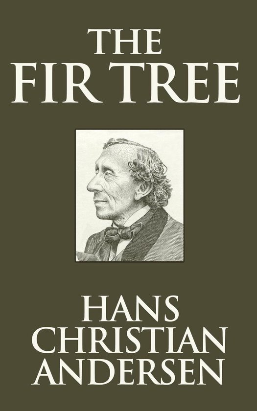 Fir Tree, The The (ebook), Hans Christian Andersen | 9781974995424 ...
