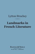 Barnes & Noble Digital Library - Landmarks in French Literature (Barnes & Noble Digital Library)