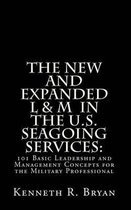 The New and Expanded L & M in the U.S. Seagoing Services