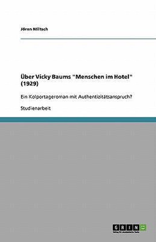Titelpagina van een studie over Vicky Baums 'Menschen im Hotel' (1929), met de tekst 'Een Kolportageroman met Authentiziteitsanspruch? Studienarbeit'.
