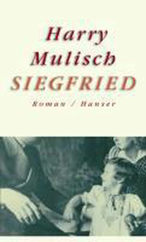 Siegfried, Harry Mulisch 9783446200906 Boeken