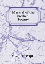 Manual of the medical botany