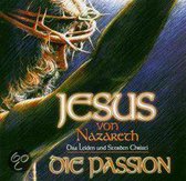 Various - Jesus Von Nazareth-Die Passion