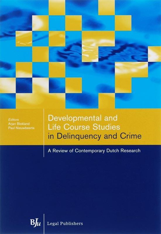 Cover van het boek 'Developmental and Life Course Studies in Delinquency and Crime / druk 1'