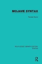 Routledge Library Editions: Syntax- Mojave Syntax