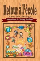 Retour a l'ecole Livres de Coloriage