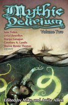 Mythic Delirium 2 - Mythic Delirium: Volume Two