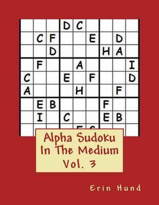 Alpha Sudoku In The Medium Vol 3 Erin Hund 9781494934477 Boeken 