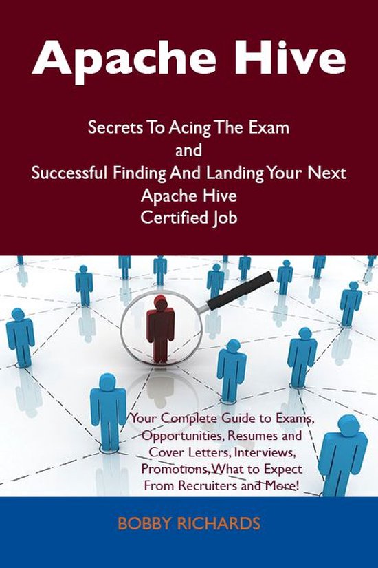 Apache Hive Secrets To Acing The Exam and Successful Finding ... - cover
