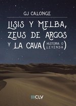 Lisis y Melba, Zeus de Argos y La Cava