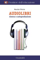 Frontiere dell'educazione 2 - Audiolibri Ricerca e Autoproduzione