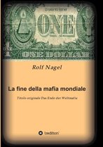 La Fine Della Mafia Mondiale