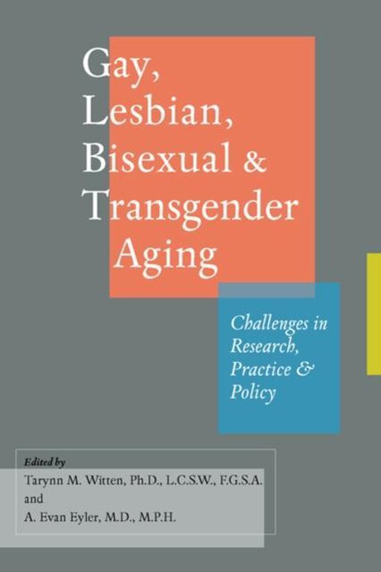 Gay, Lesbian, Bisexual, And Transgender Aging - cover