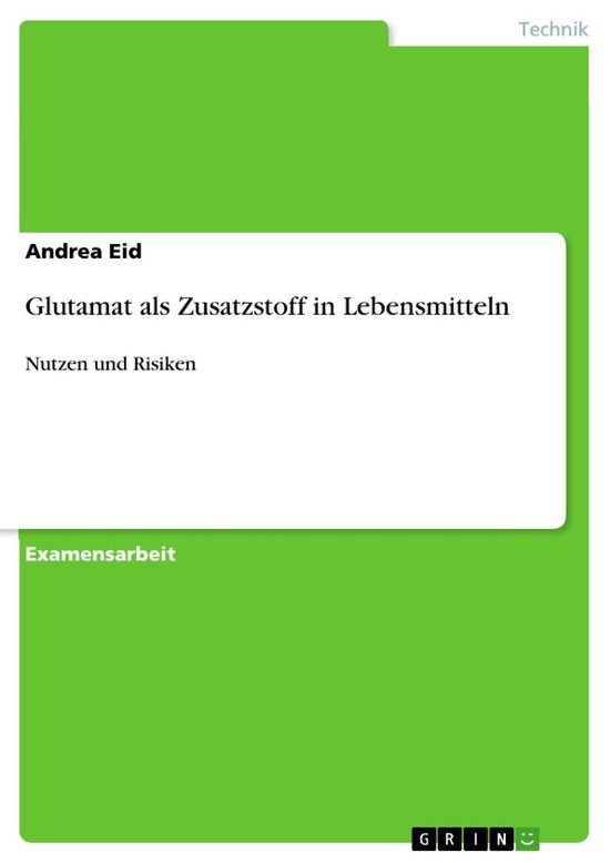 Glutamat als Zusatzstoff in Lebensmitteln - cover