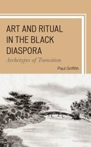 Art and Ritual in the Black Diaspora