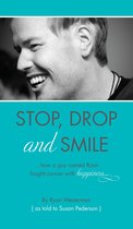 Stop, Drop and Smile