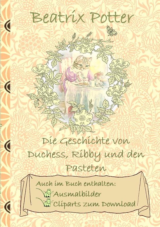 Die Geschichte von Duchess, Ribby und den Pasteten (inklusiv ... - cover