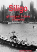 Siligo Gli Emigrati in Terra D'america