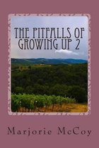 The Pitfalls of Growing Up 2