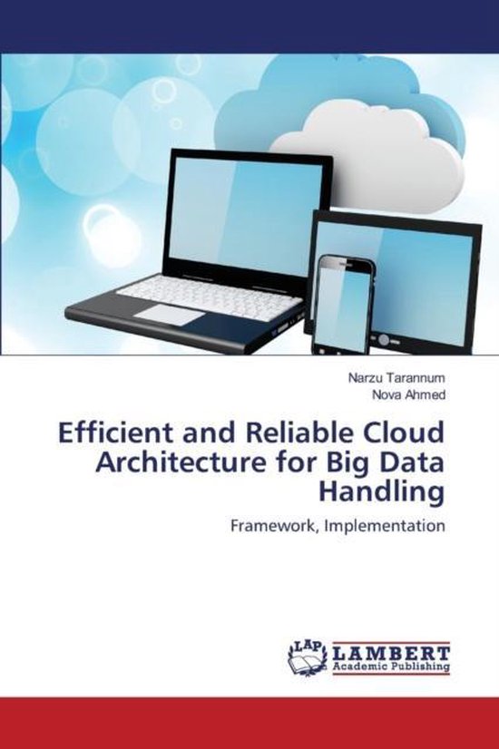 Efficient and Reliable Cloud Architecture for Big Data Handl ... - cover