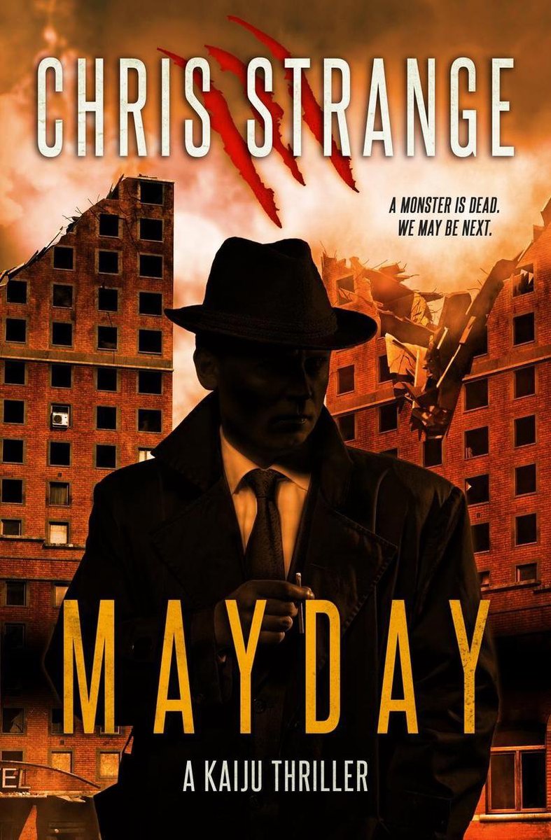 Mayday: A Kaiju Thriller - Chris Strange
