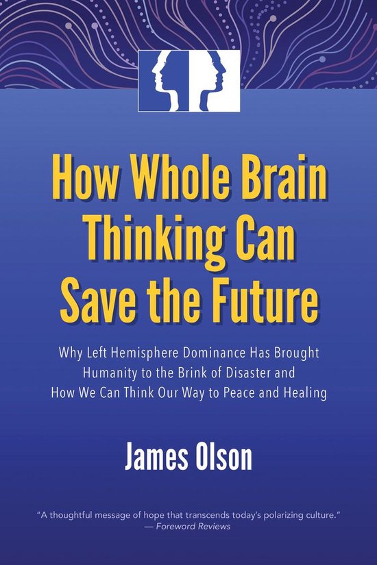How Whole Brain Thinking Can Save the Future - cover