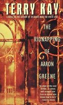 The Kidnappng of Aaron Greene