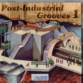 Post Industrial Grooves 1